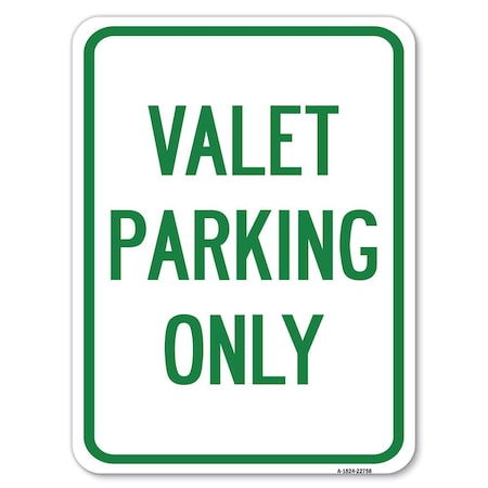 Signmission Valet Parking Only Heavy-Gauge Aluminum Rust Proof Parking Sign, 18" x 24", A-1824-22758 A-1824-22758
